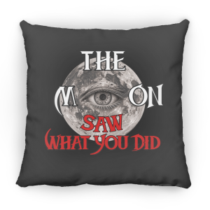 The Moon Saw What You Did Throw Pillow