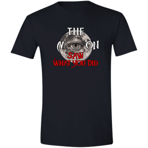 The Moon Saw What You Did Tee