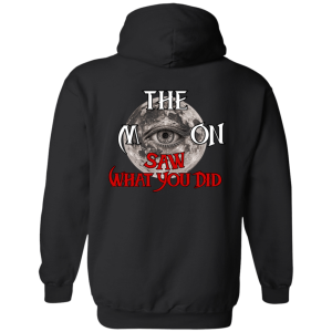 The Moon Saw What You Did Zip Hoodie