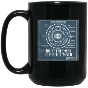 Trust the Omen 15oz. Mug